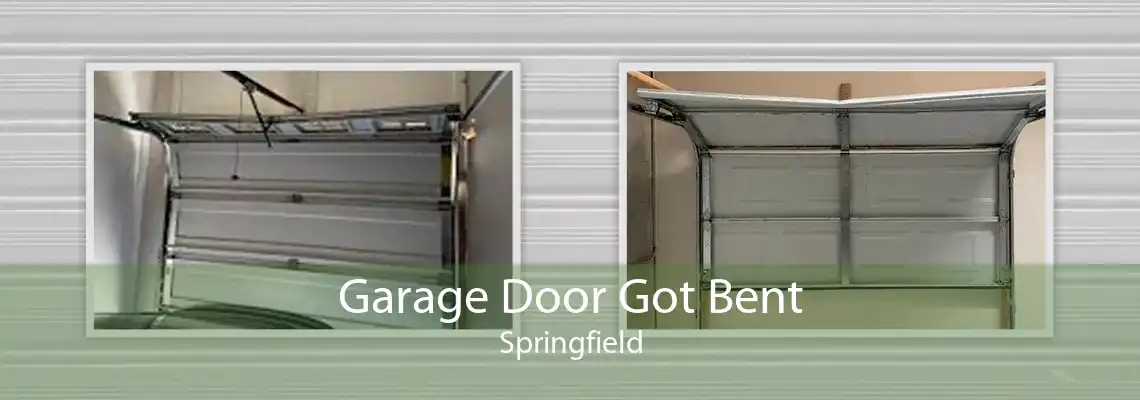 Garage Door Got Bent Springfield