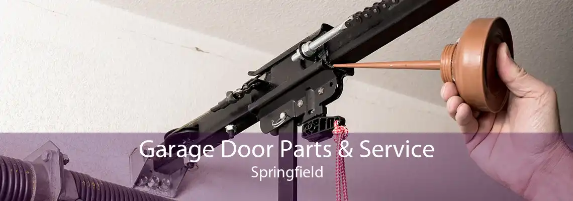 Garage Door Parts & Service Springfield