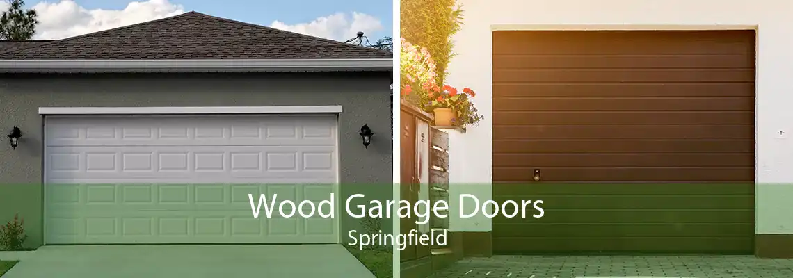 Wood Garage Doors Springfield
