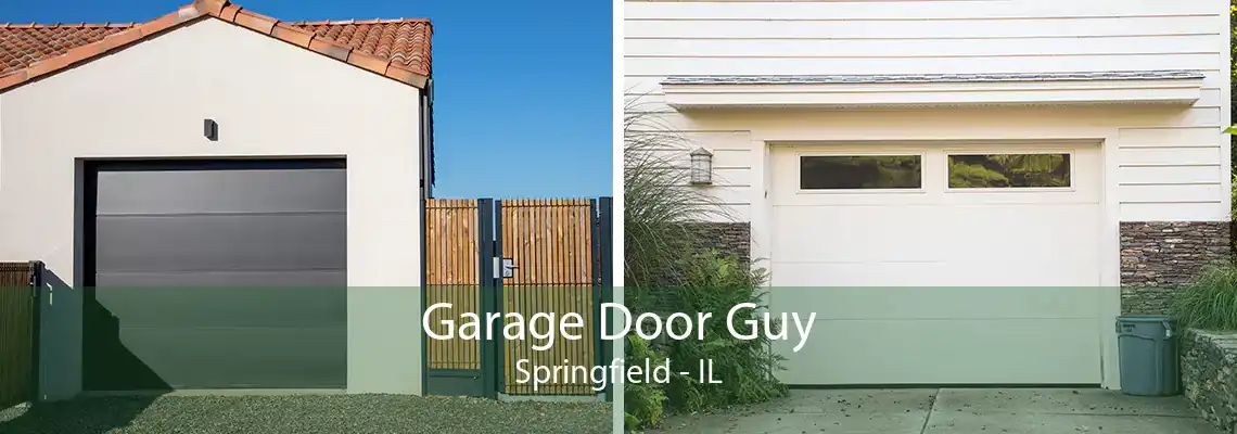 Garage Door Guy Springfield - IL