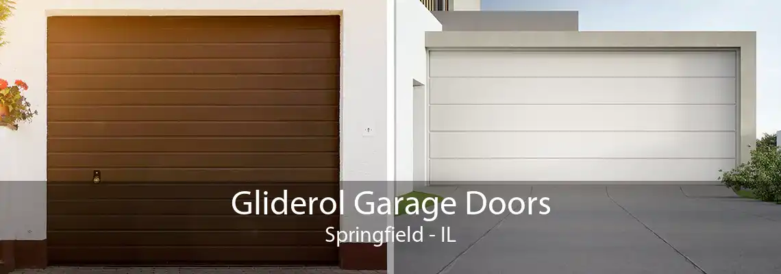 Gliderol Garage Doors Springfield - IL