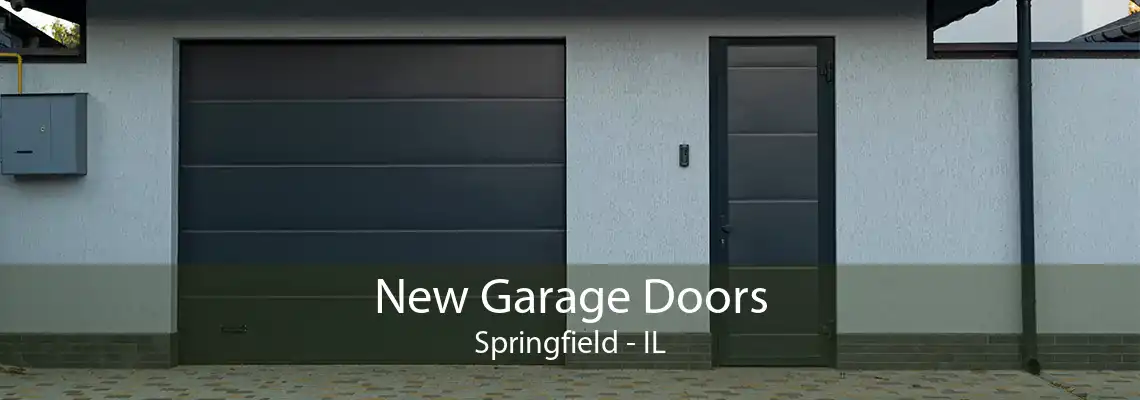 New Garage Doors Springfield - IL