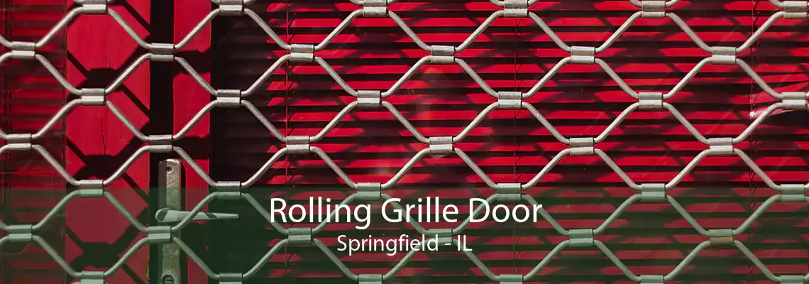 Rolling Grille Door Springfield - IL