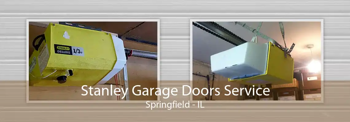 Stanley Garage Doors Service Springfield - IL